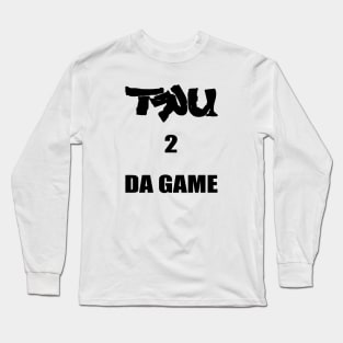 TRU2DAGAME Long Sleeve T-Shirt